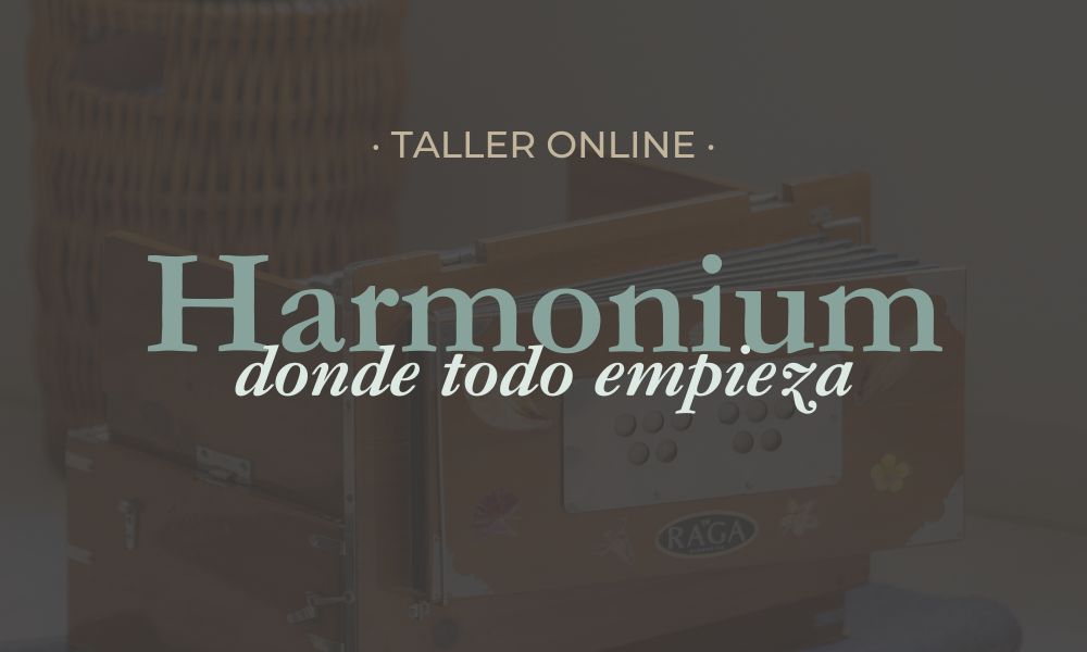 Taller Online de Harmonium "Donde todo empieza"